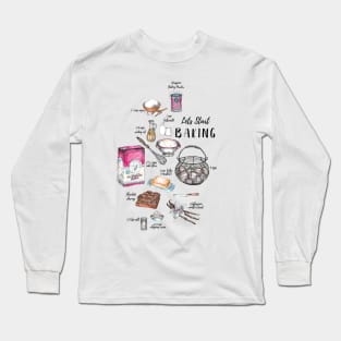 Let's Start baking - Kitchen Art. Long Sleeve T-Shirt